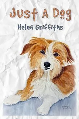 E-Book (epub) Just A Dog von Helen Griffiths