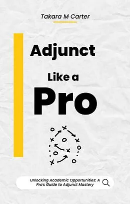 E-Book (epub) Adjunct Like a Pro von Takara M. Carter Mpr