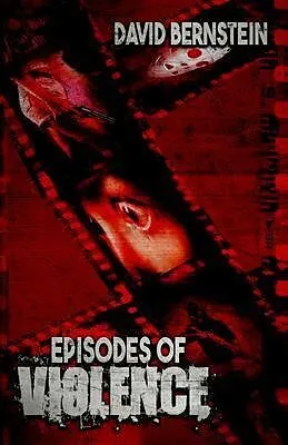 E-Book (epub) Episodes of Violence von David Bernstein