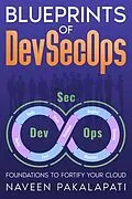 E-Book (epub) Blueprints of DevSecOps von Naveen Pakalapati
