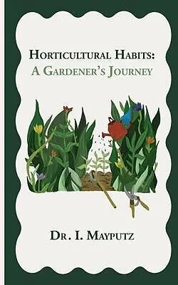 E-Book (epub) Horticultural Habits von I. Mayputz