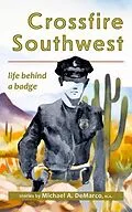E-Book (epub) Crossfire Southwest von Michael A. DeMarco
