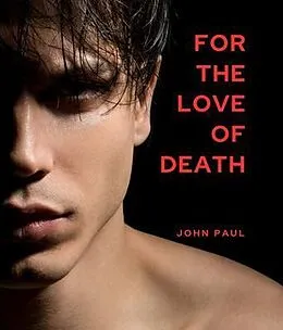 E-Book (epub) For the Love of Death von John Paul