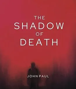 E-Book (epub) The Shadow of Death von John Paul