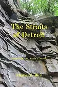 E-Book (epub) The Straits of Detroit von Charles G Bird
