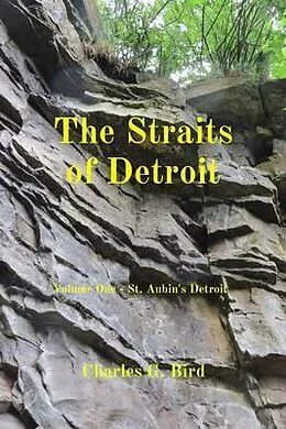 E-Book (epub) The Straits of Detroit von Charles G Bird