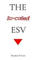 E-Book (epub) The So-called ESV von Theodore P Letis