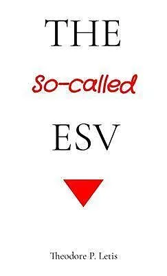 E-Book (epub) The So-called ESV von Theodore P Letis