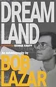 Kartonierter Einband Dreamland von Bob Lazar