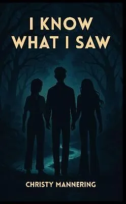 E-Book (epub) I Know What I Saw von Christy Mannering