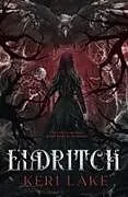 Kartonierter Einband (Kt) Eldritch (The Eating Woods, #2) von Keri Lake
