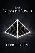 Kartonierter Einband (Kt) The Pyramid of Power von Derrick Broze
