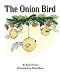E-Book (epub) The Onion Bird von Ketzi Toney