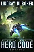 E-Book (epub) Hero Code (Star Kingdom, #3) von Lindsay Buroker