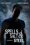 E-Book (epub) Spells, Salt, & Steel Season One von Gail Z. Martin, Larry N. Martin