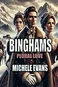 E-Book (epub) Binghams: Plural Love von Michele Evans