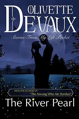 E-Book (epub) The River Pearl (Stories from my Left Pocket) von Olivette Devaux