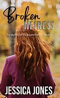 E-Book (epub) Broken Heiress (The Mystery of the Brisand Family, #4) von Jessica Jones