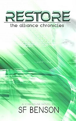 E-Book (epub) Restore (The Alliance Chronicles, #5) von Sf Benson