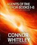 E-Book (epub) Agents Of The Emperor Books 1-6: 6 Science Fiction Novellas (Agents of The Emperor Science Fiction Stories) von Connor Whiteley
