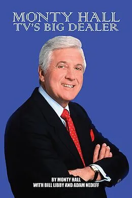 E-Book (epub) Monty Hall - TV's Big Dealer von Monty Hall, Bill Libby, Adam Nedeff