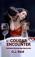 E-Book (epub) Cocktails with a Cougar - One Night, Two Strangers, Endless Temptation von O. J. Reid