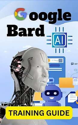 E-Book (epub) Google Bard AI von Ken Pealock