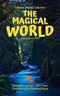 E-Book (epub) The Magical World ( Children Stories Collection ) von Innovator's Era Publishing House