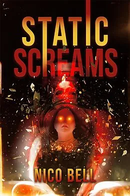 E-Book (epub) Static Screams von Nico Bell