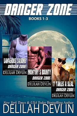 E-Book (epub) Danger Zone, Books 1-3 (Action-Adventure Romance) von Delilah Devlin