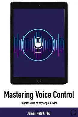 E-Book (epub) Successfully Control Your iPad With Your Voice von James Nuttall