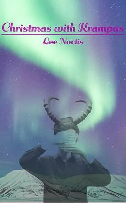 E-Book (epub) Christmas with Krampus (Winter Holiday, #1) von Lee Noctis