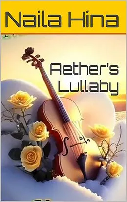 E-Book (epub) Aether's Lullaby von Naila Hina
