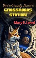 E-Book (epub) You're Cordially Invited to Crossroads Station von Mary E. Lowd
