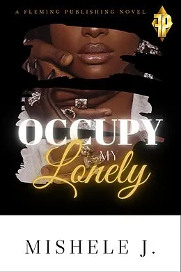 E-Book (epub) Occupy My Lonely (Part One) von Mishele Jones