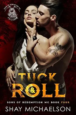 E-Book (epub) Tuck & Roll (Sons of Redemption MC, #4) von Shay Michaelson
