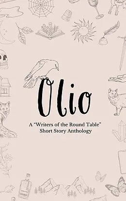 E-Book (epub) Olio (Massillon Public Library Writer's Group Anthologies, #2) von Alexxa Burton, Bill Reid, V. Aglow