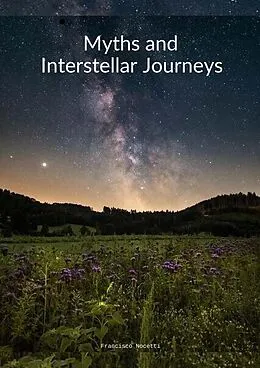 E-Book (epub) Myths and Interstellar Journeys von Francisco Nocetti