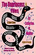 E-Book (epub) The Unprincess Files von Catherine M Mullins