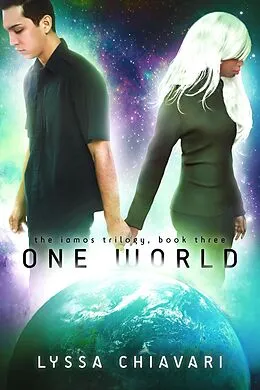 E-Book (epub) One World (The Iamos Trilogy, #3) von Lyssa Chiavari