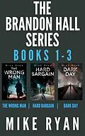 E-Book (epub) The Brandon Hall Series Books 1-3 von Mike Ryan