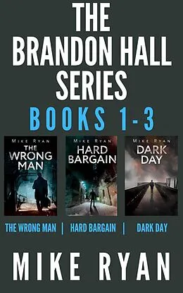 E-Book (epub) The Brandon Hall Series Books 1-3 von Mike Ryan