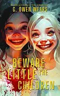 E-Book (epub) Beware the Little Children von G. Owen Wears