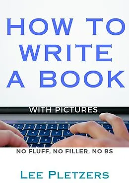 E-Book (epub) How to Write a Book von Lee Pletzers