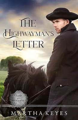 E-Book (epub) The Highwayman's Letter (Sons of Somerset, #5) von Martha Keyes