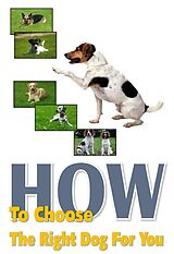 eBook (epub) How To Choose The Right Dog For You de Ramsesvii