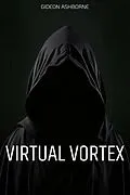 E-Book (epub) Virtual Vortex von Gideon Ashborne
