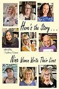 E-Book (epub) Here's the Story . . . Nine Women Write Their Lives von Andrea Simon, Amy Baruch, Stephanie Cowell