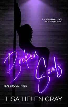 E-Book (epub) Broken Souls (Tease, #3) von Lisa Helen Gray