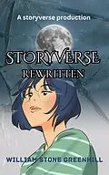 E-Book (epub) Storyverse; Rewritten von William Stone Greenhill